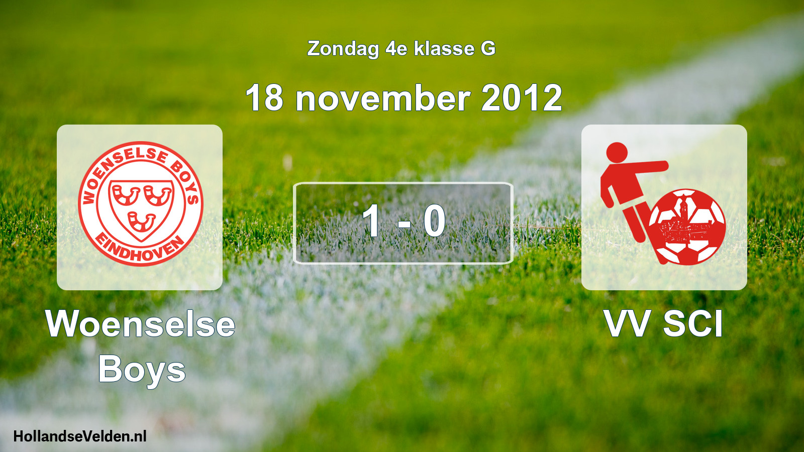 Total number of matches played: Woenselse Boys - VV SCI 1 - 0 (18 November 2012)
