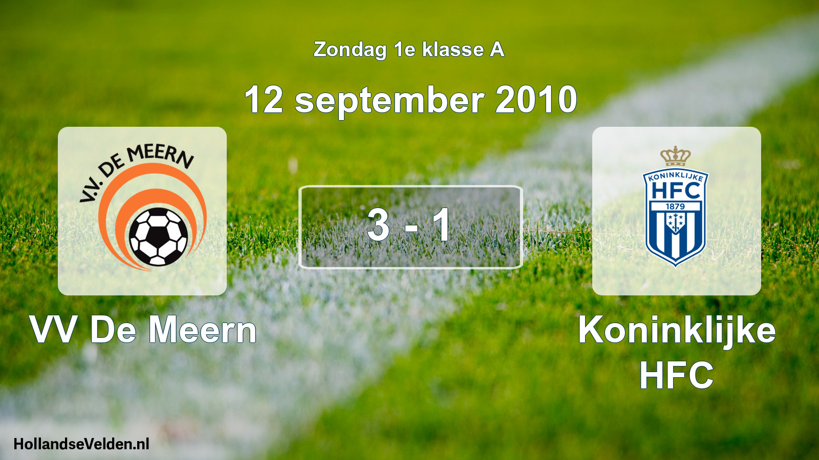 Total number of matches played: VV De Meern - Koninklijke HFC 3 - 1 (12 September 2010)
