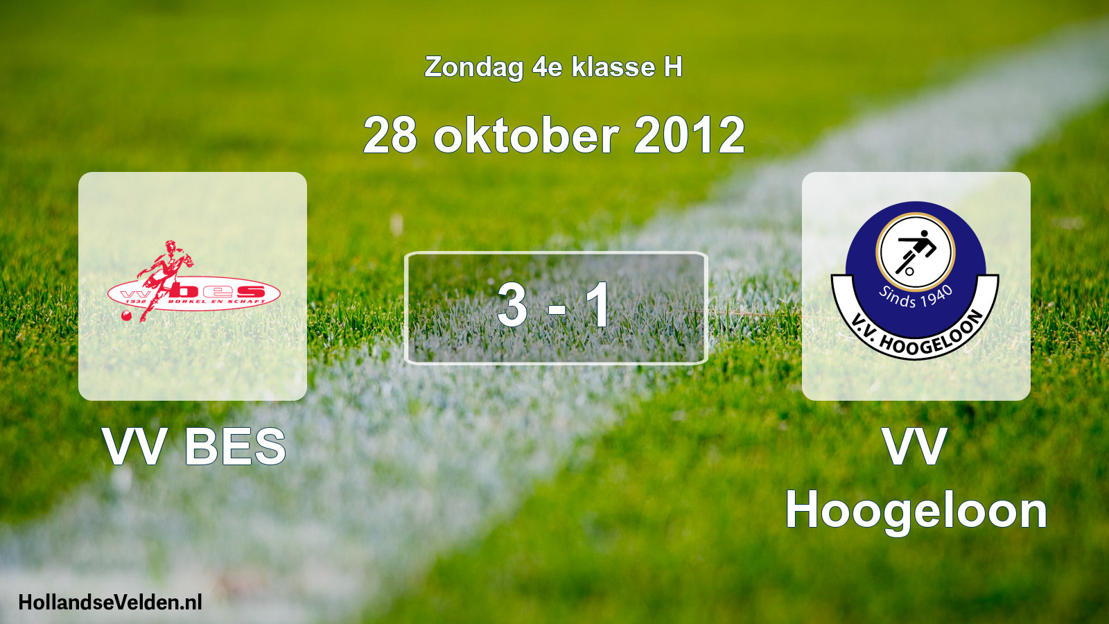 Total number of matches played: VV BES - VV Hoogeloon 3 - 1 (28 October 2012)
