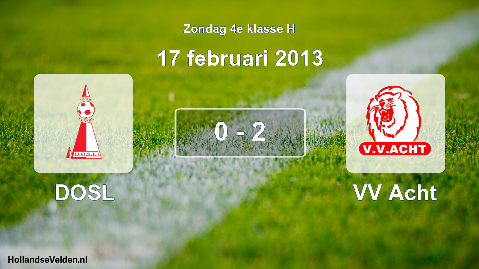 Total number of matches played: DOSL - VV Acht 0 - 2 (17 February 2013)