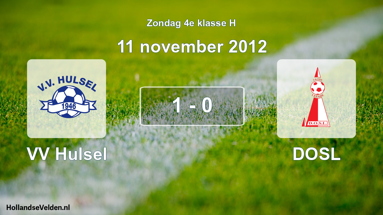 Total number of matches played: VV Hulsel - DOSL 1 - 0 (11 November 2012)