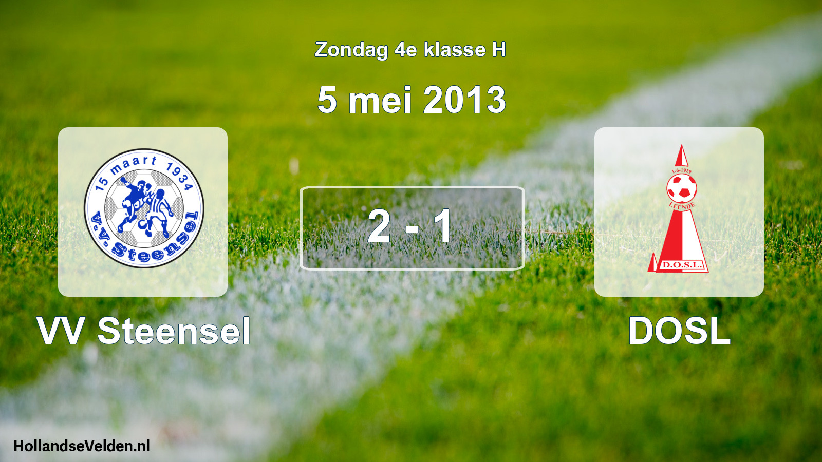 Total number of matches played: VV Steensel - DOSL 2 - 1 (5 May 2013)