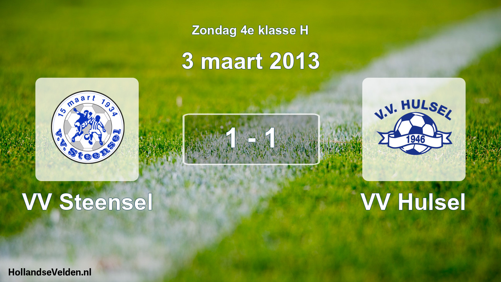 Total number of matches played: VV Steensel - VV Hulsel 1 - 1 (3 March 2013)