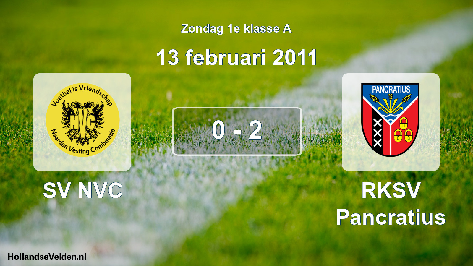 Total number of matches played: SV NVC - RKSV Pancratius 0 - 2 (13 February 2011)
