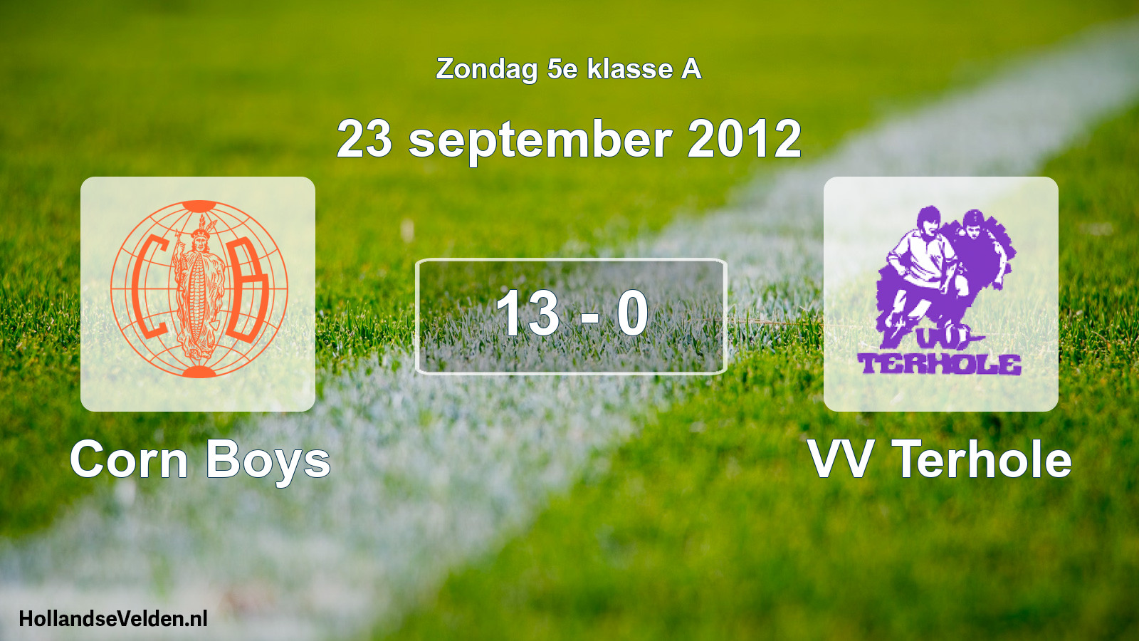 Total number of matches played: Corn Boys - VV Terhole 13 - 0 (23 September 2012)