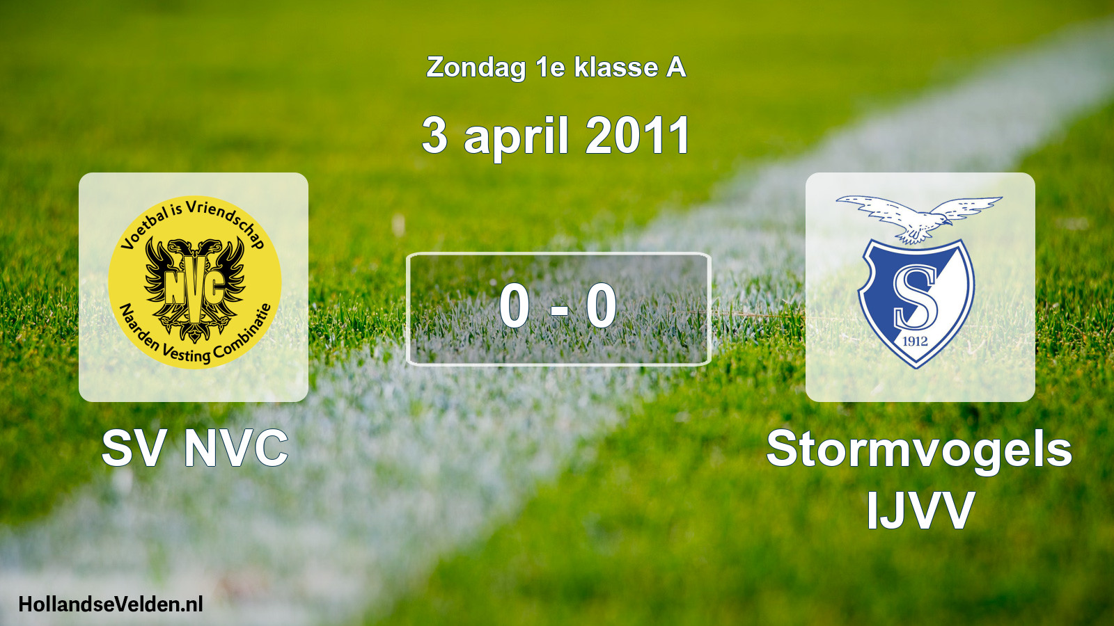 Total number of matches played: SV NVC - Stormvogels IJVV 0 - 0 (3 April 2011)