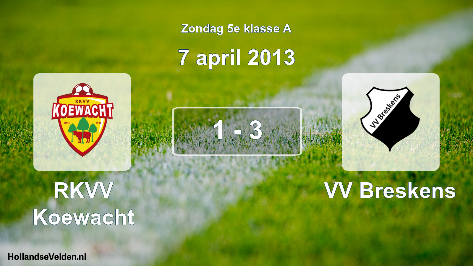 Total number of matches played: RKVV Koewacht - VV Breskens 1 - 3 (7 April 2013)