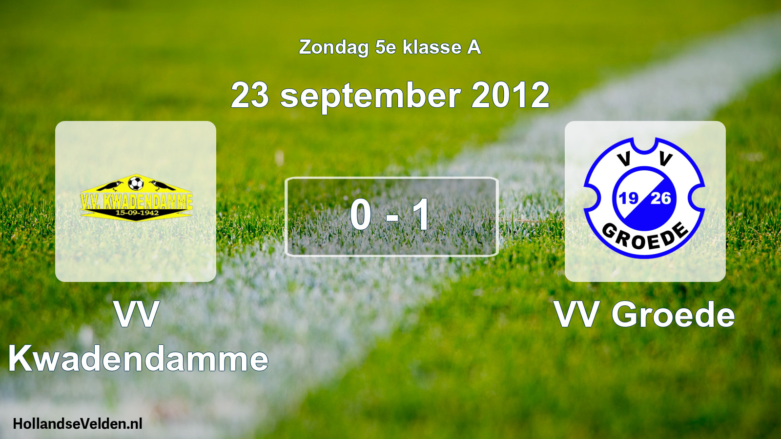Total number of matches played: VV Kwadendamme - VV Groede 0 - 1 (23 September 2012)