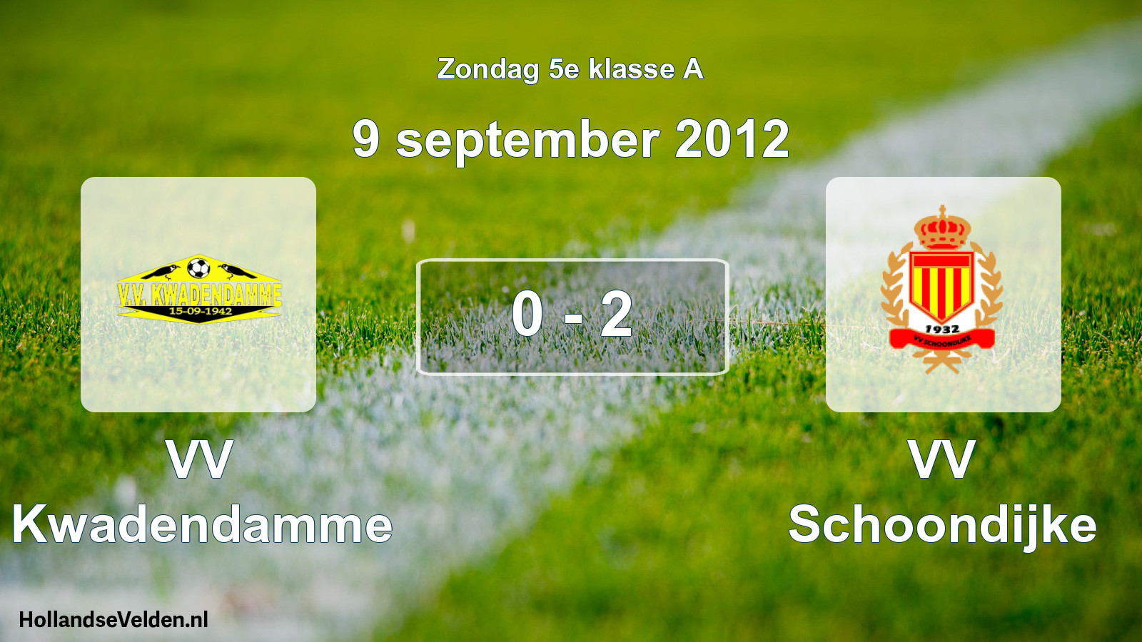 Total number of matches played: VV Kwadendamme - VV Schoondijke 0 - 2 (9 September 2012)