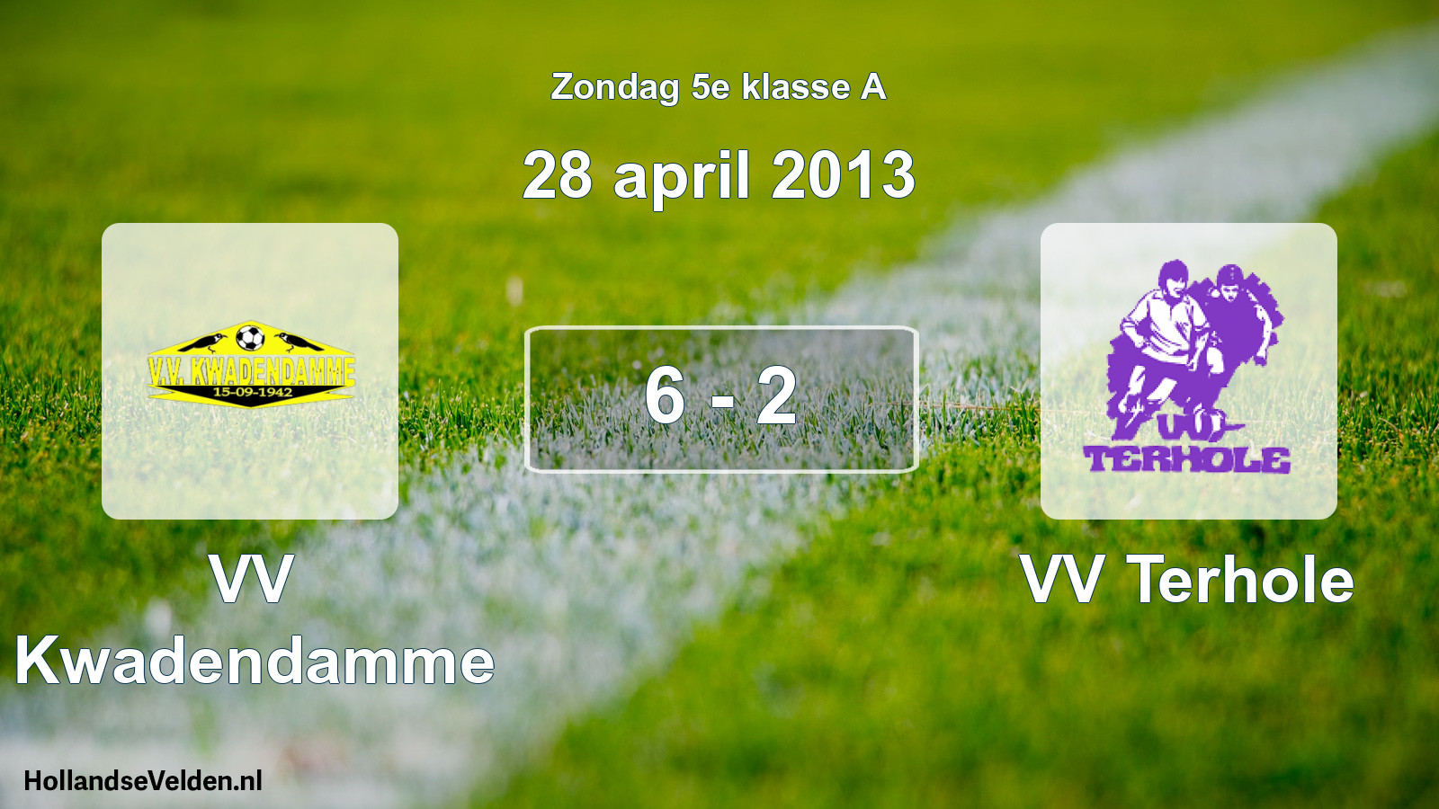 Total number of matches played: VV Kwadendamme - VV Terhole 6 - 2 (28 April 2013)