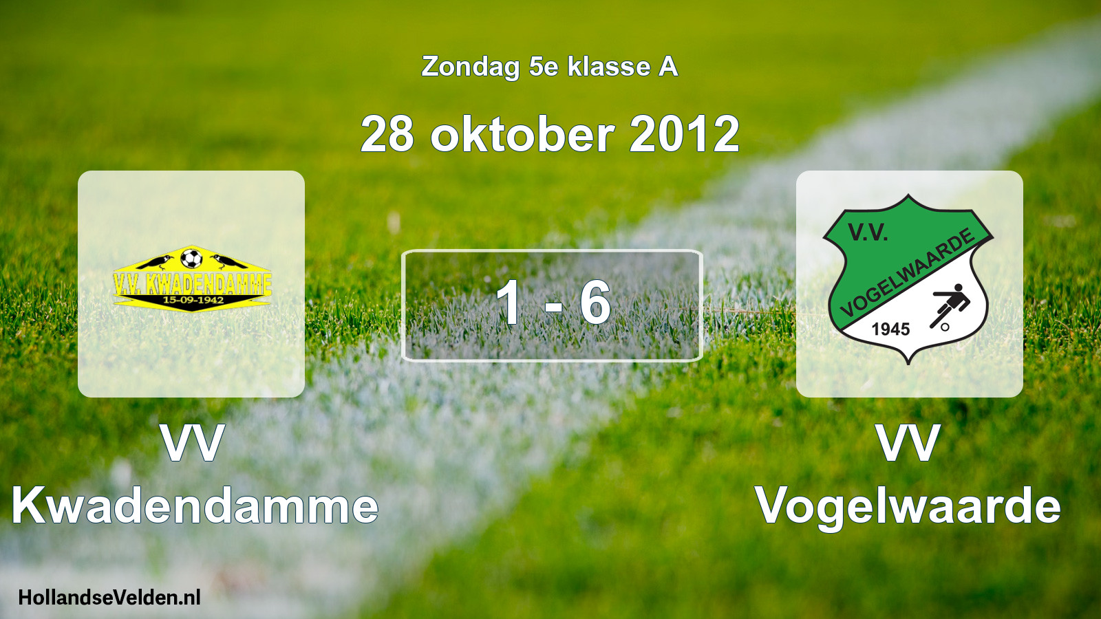 Total number of matches played: VV Kwadendamme - VV Vogelwaarde 1 - 6 (28 October 2012)