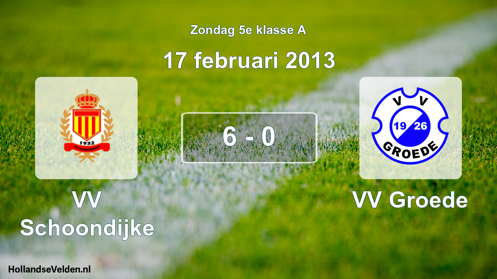 Total number of matches played: VV Schoondijke - VV Groede 6 - 0 (17 February 2013)