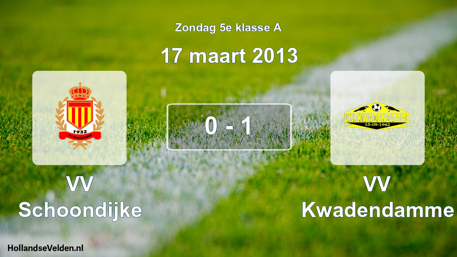Total number of matches played: VV Schoondijke - VV Kwadendamme 0 - 1 (17 March 2013)
