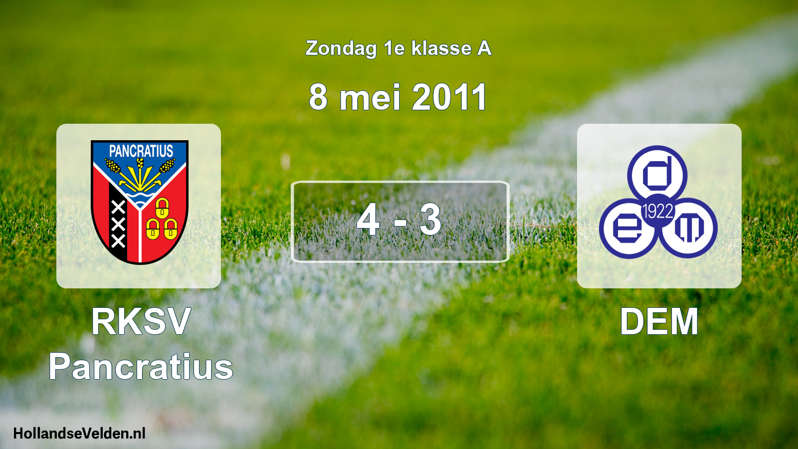 Total number of matches played: RKSV Pancratius - DEM 4 - 3 (8 May 2011)