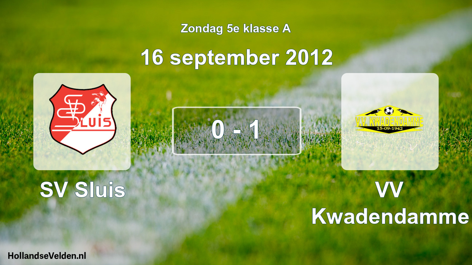 Total number of matches played: SV Sluis - VV Kwadendamme 0 - 1 (16 September 2012)