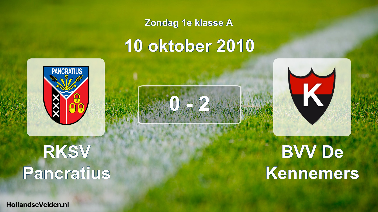Total number of matches played: RKSV Pancratius - BVV De Kennemers 0 - 2 (10 October 2010)