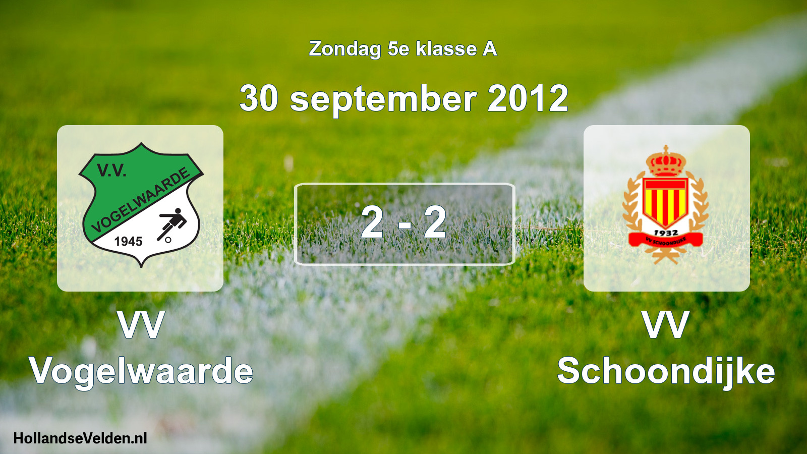 Total number of matches played: VV Vogelwaarde - VV Schoondijke 2 - 2 (30 September 2012)