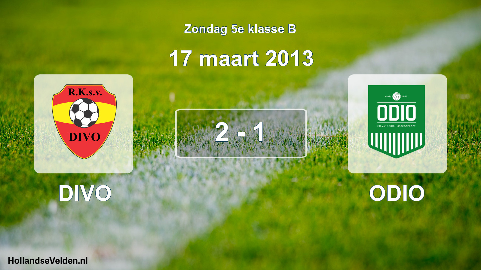 Total number of matches played: DIVO - ODIO 2 - 1 (17 March 2013)