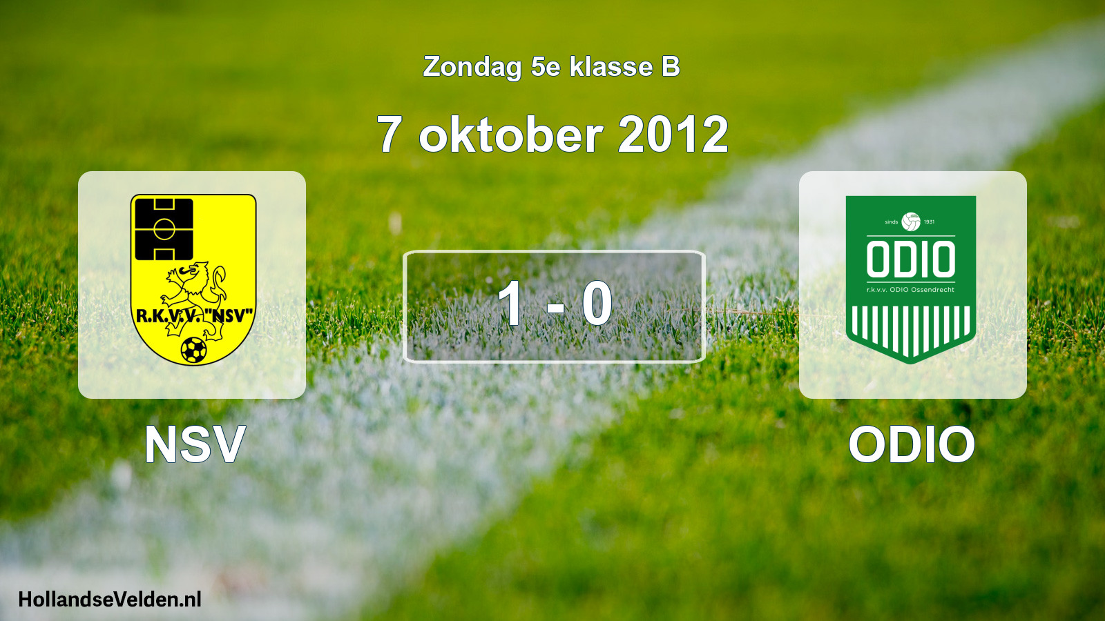 Total number of matches played: NSV - ODIO 1 - 0 (7 October 2012)