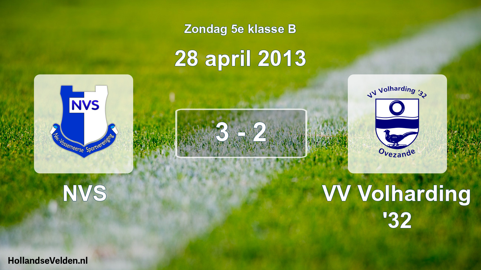 Total number of matches played: NVS - VV Volharding '32 3 - 2 (28 April 2013)
