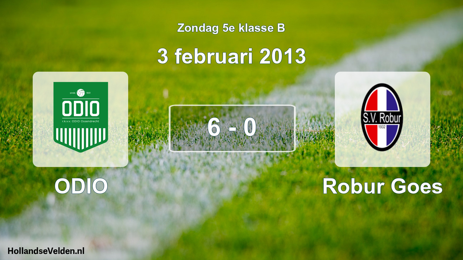 Total number of matches played: ODIO - Robur Goes 6 - 0 (3 February 2013)