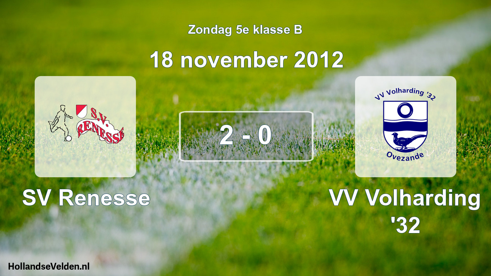 Total number of matches played: SV Renesse - VV Volharding '32 2 - 0 (18 November 2012)