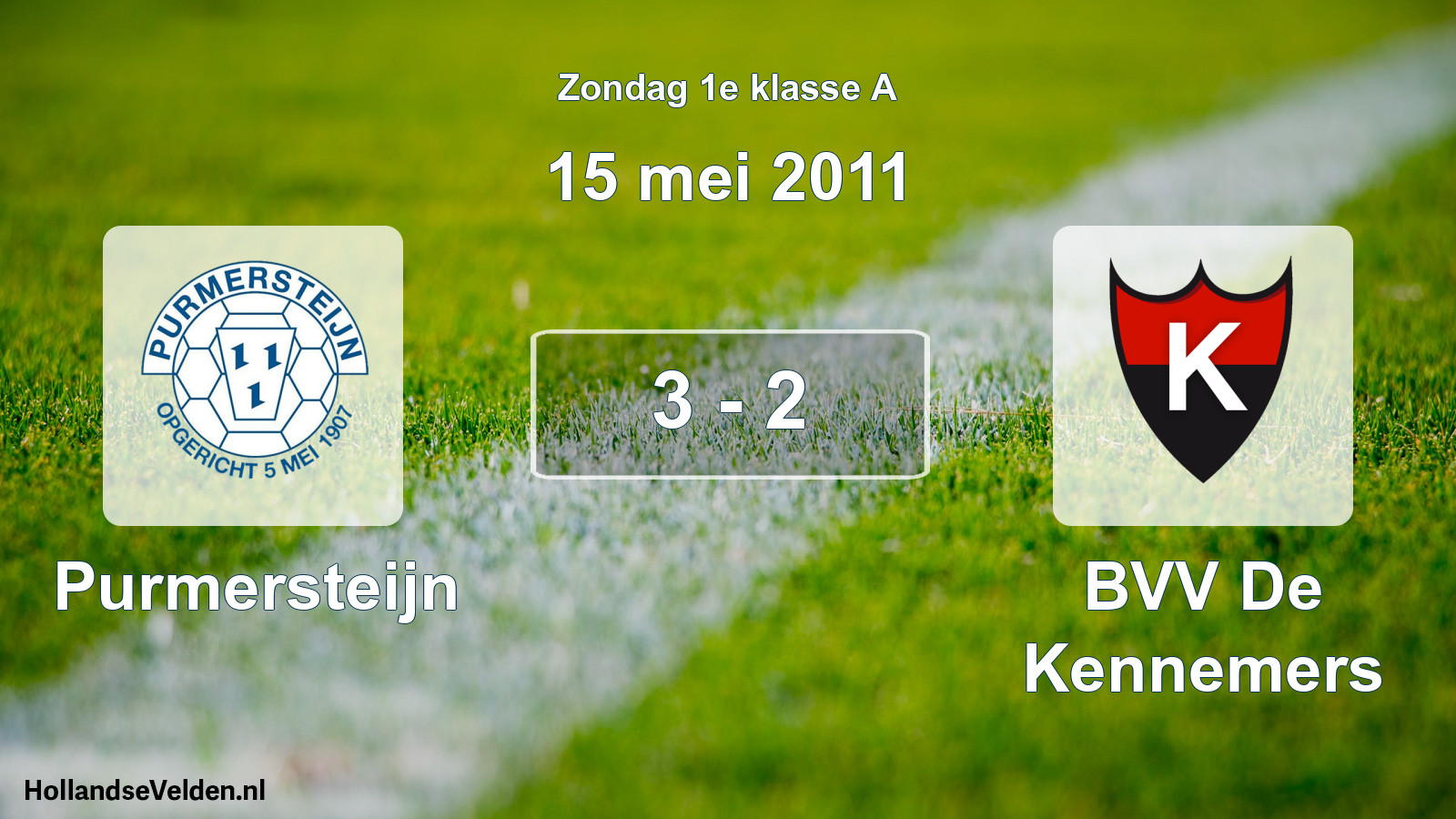 Total number of matches played: Purmersteijn - BVV De Kennemers 3 - 2 (15 May 2011)