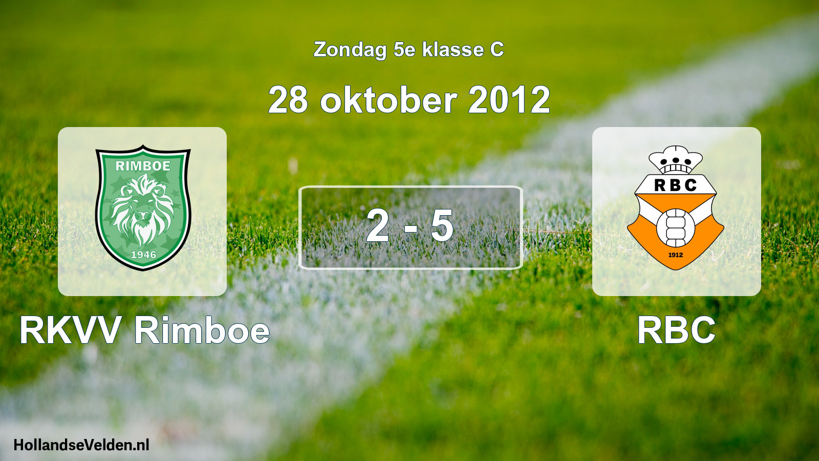 Total number of matches played: RKVV Rimboe - RBC 2 - 5 (28 October 2012)