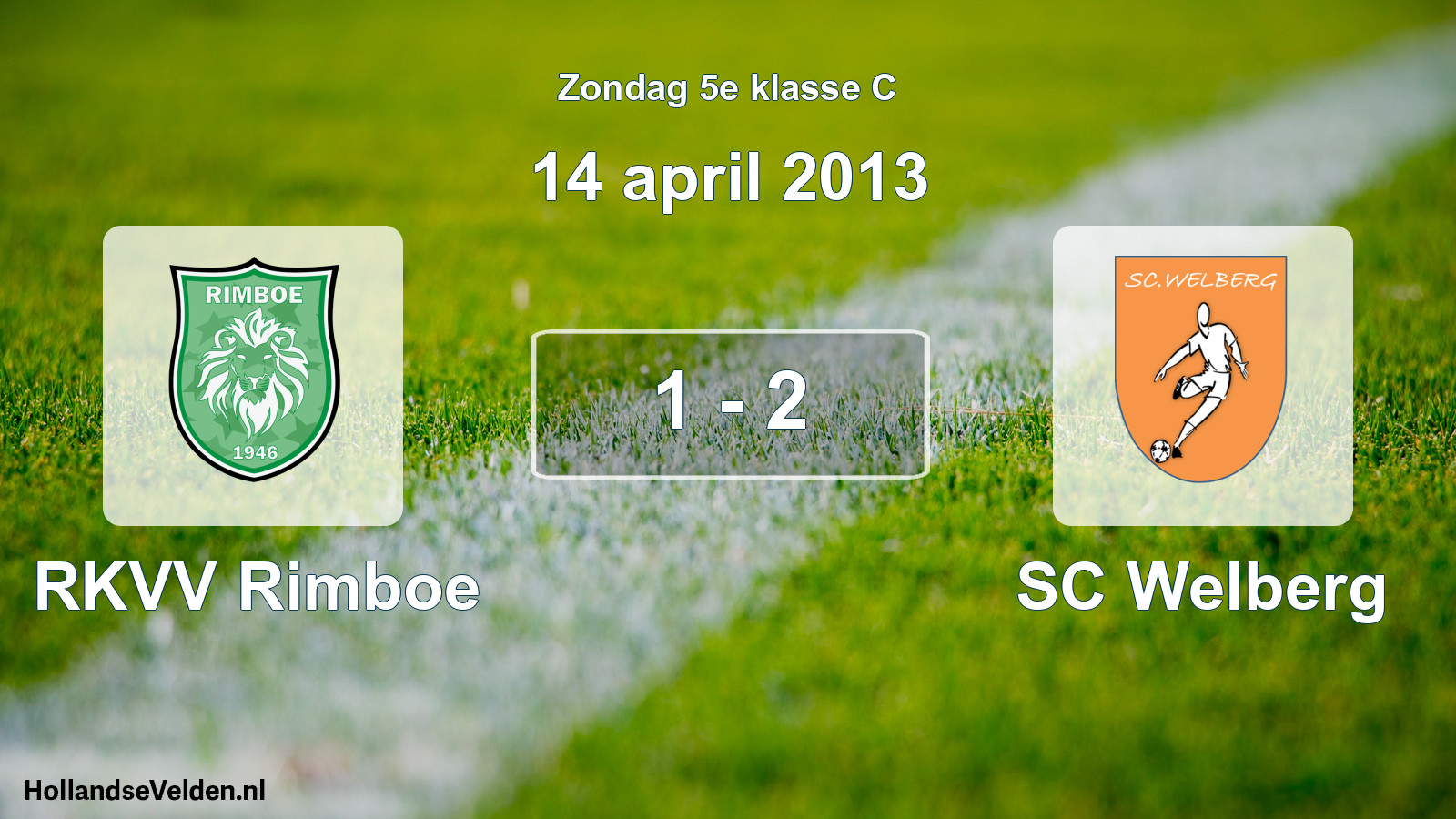 Total number of matches played: RKVV Rimboe - SC Welberg 1 - 2 (14 April 2013)