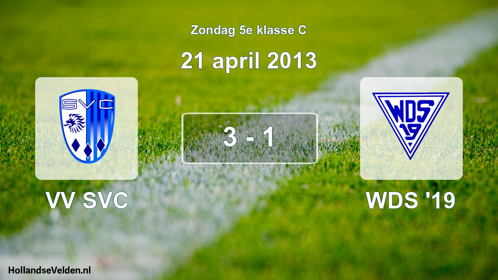 Total number of matches played: VV SVC - WDS '19 3 - 1 (21 April 2013)