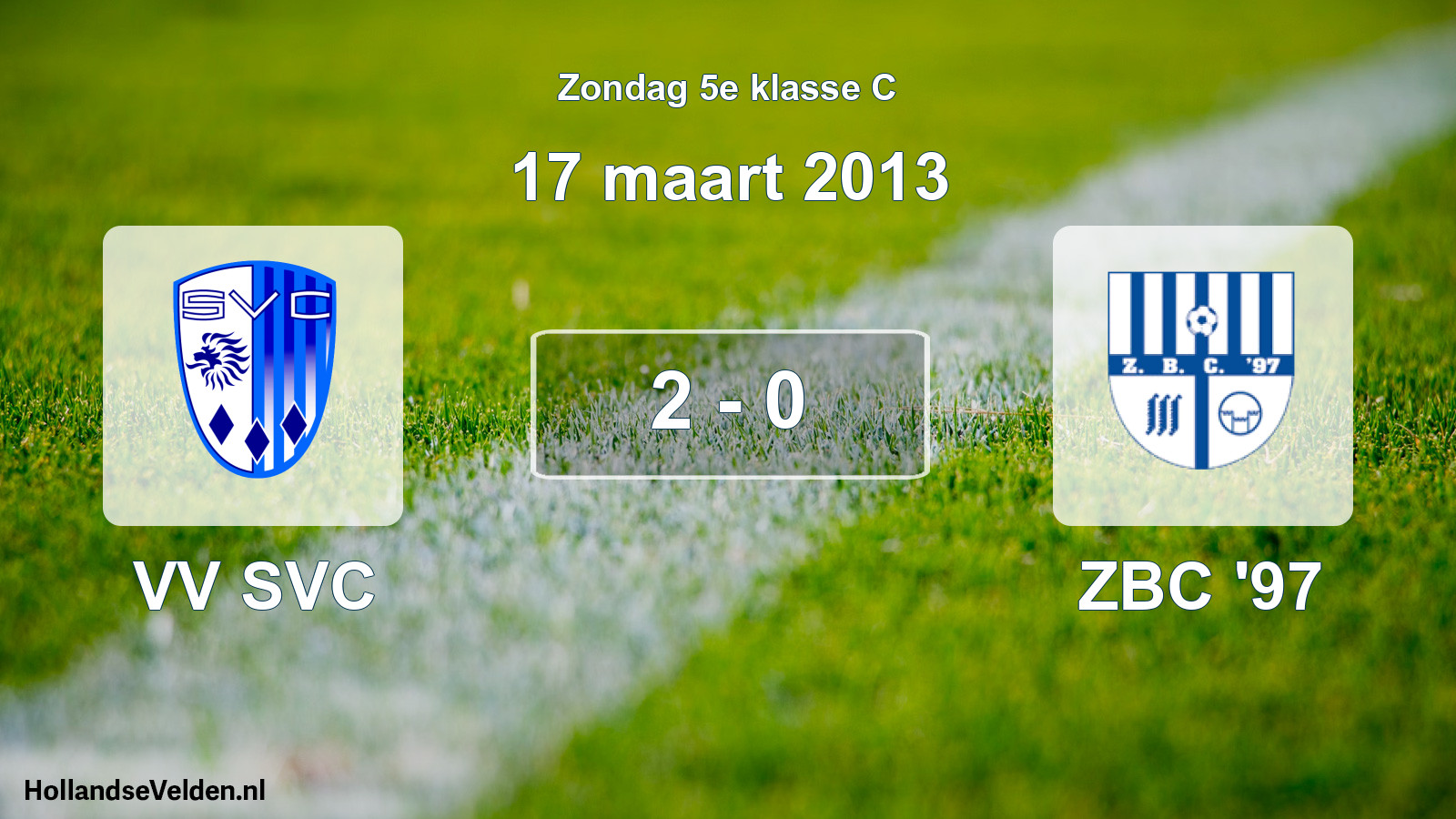 Total number of matches played: VV SVC - ZBC '97 2 - 0 (17 March 2013)