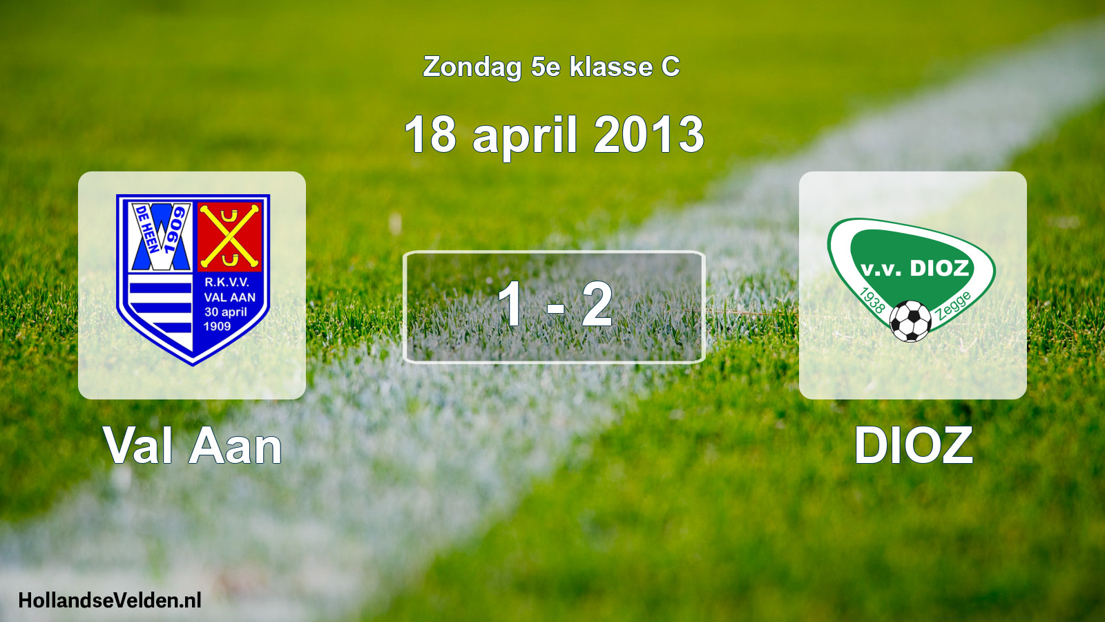 Total number of matches played: Val Aan - DIOZ 1 - 2 (18 April 2013)
