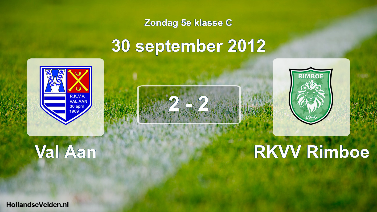 Total number of matches played: Val Aan - RKVV Rimboe 2 - 2 (30 September 2012)