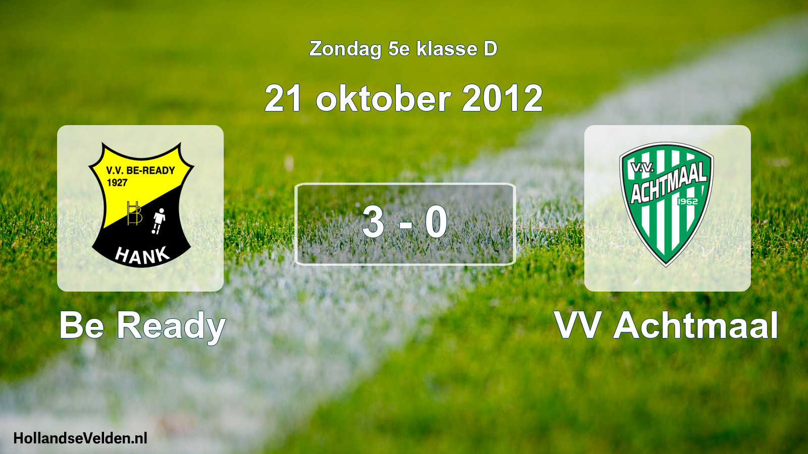 Total number of matches played: Be Ready - VV Achtmaal 3 - 0 (21 October 2012)