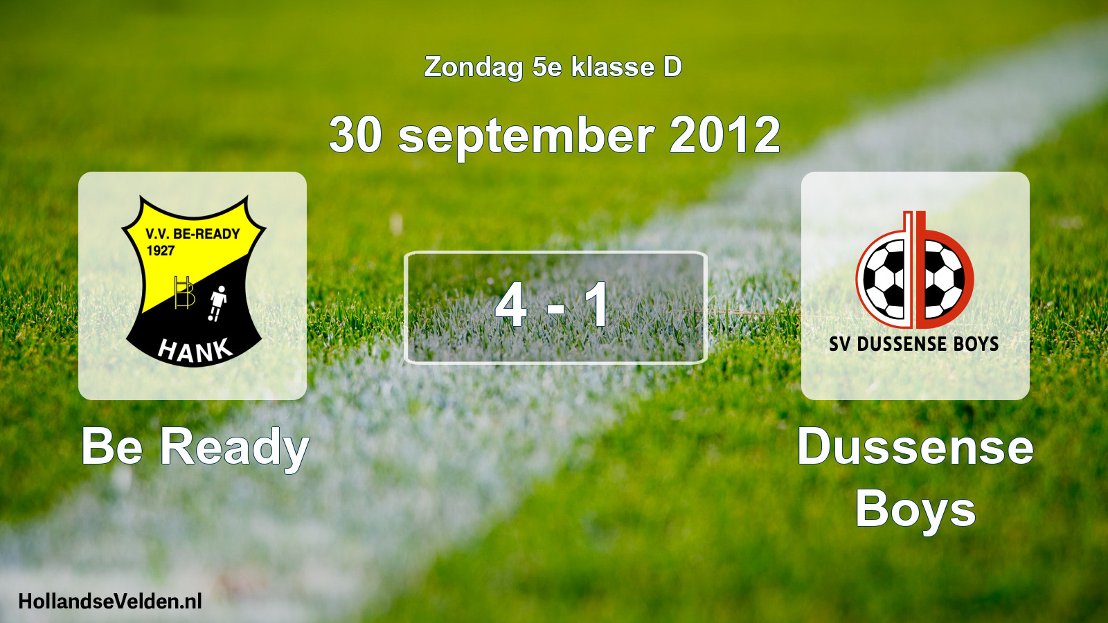 Total number of matches played: Be Ready - Dussense Boys 4 - 1 (30 September 2012)