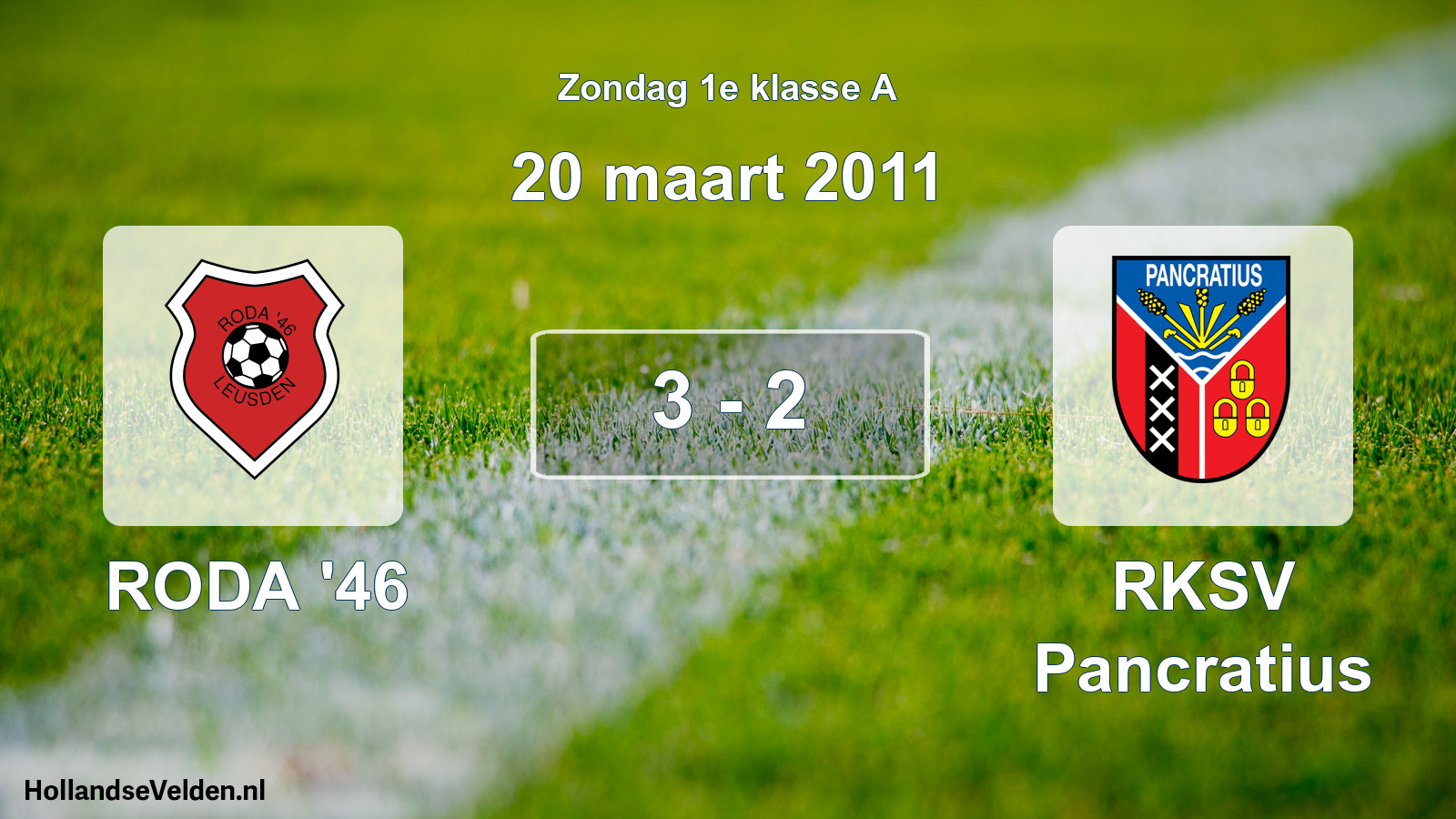 Total number of matches played: RODA '46 - RKSV Pancratius 3 - 2 (20 March 2011)