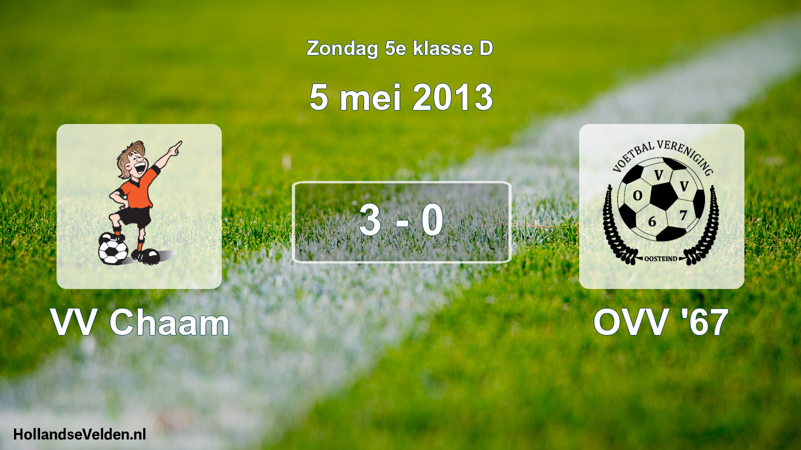 Total number of matches played: VV Chaam - OVV '67 3 - 0 (5 May 2013)