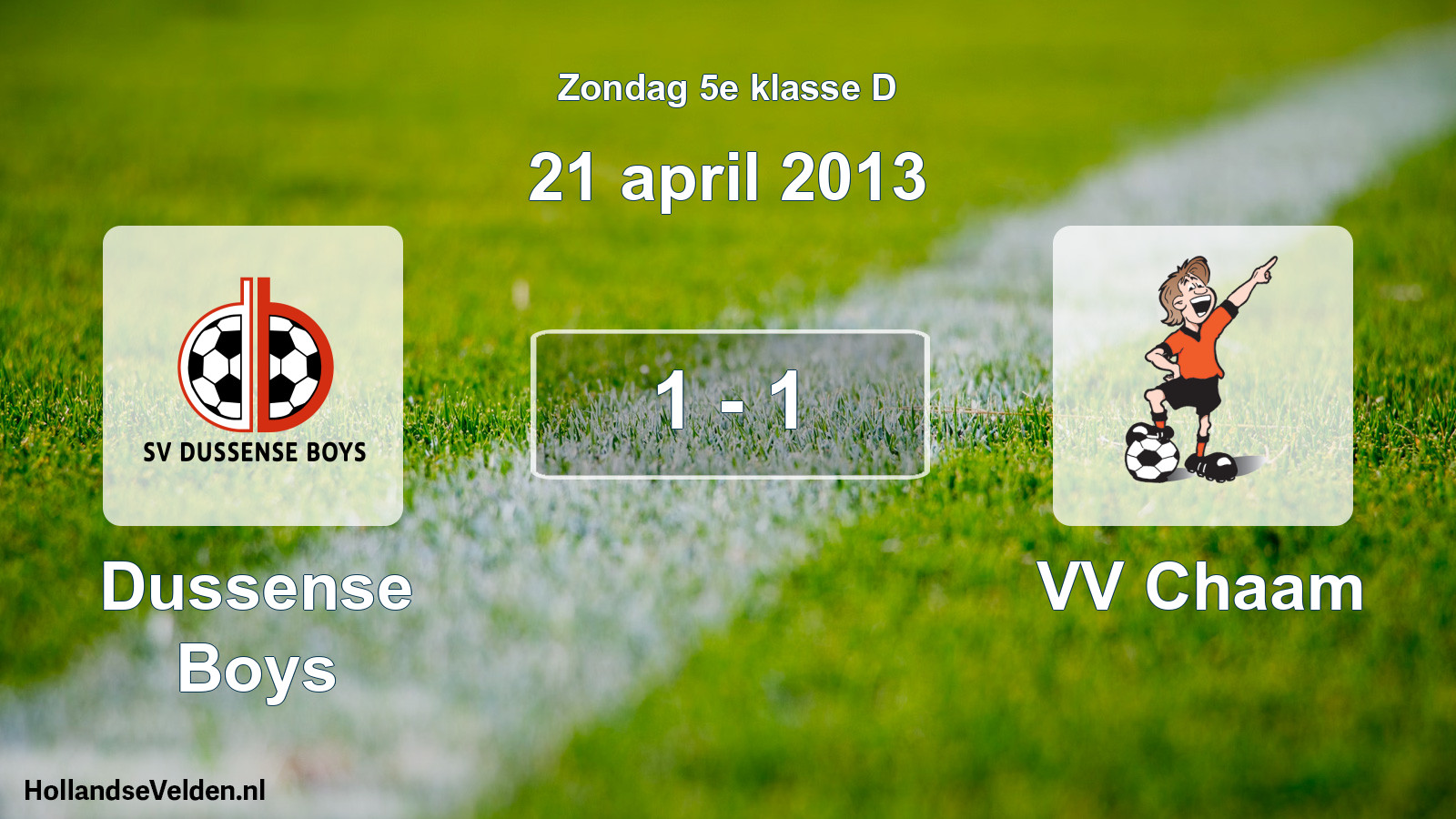 Total number of matches played: Dussense Boys - VV Chaam 1 - 1 (21 April 2013)