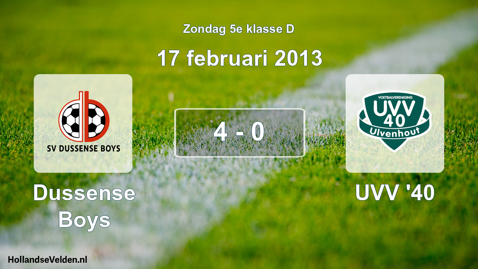 Total number of matches played: Dussense Boys - UVV '40 4 - 0 (17 February 2013)