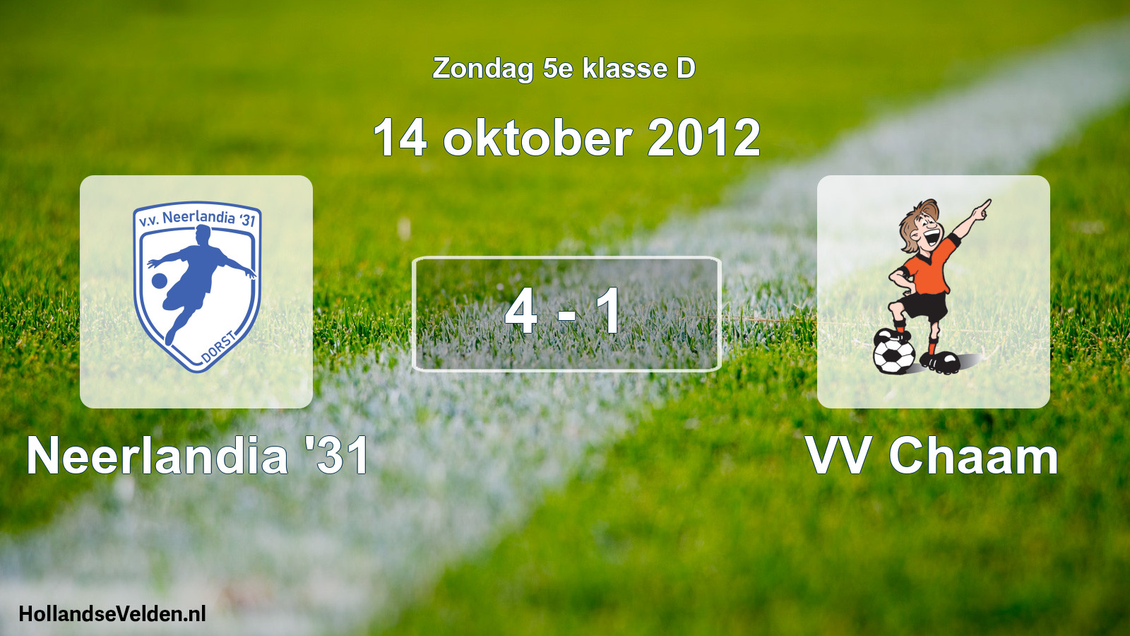 Total number of matches played: Neerlandia '31 - VV Chaam 4 - 1 (14 October 2012)