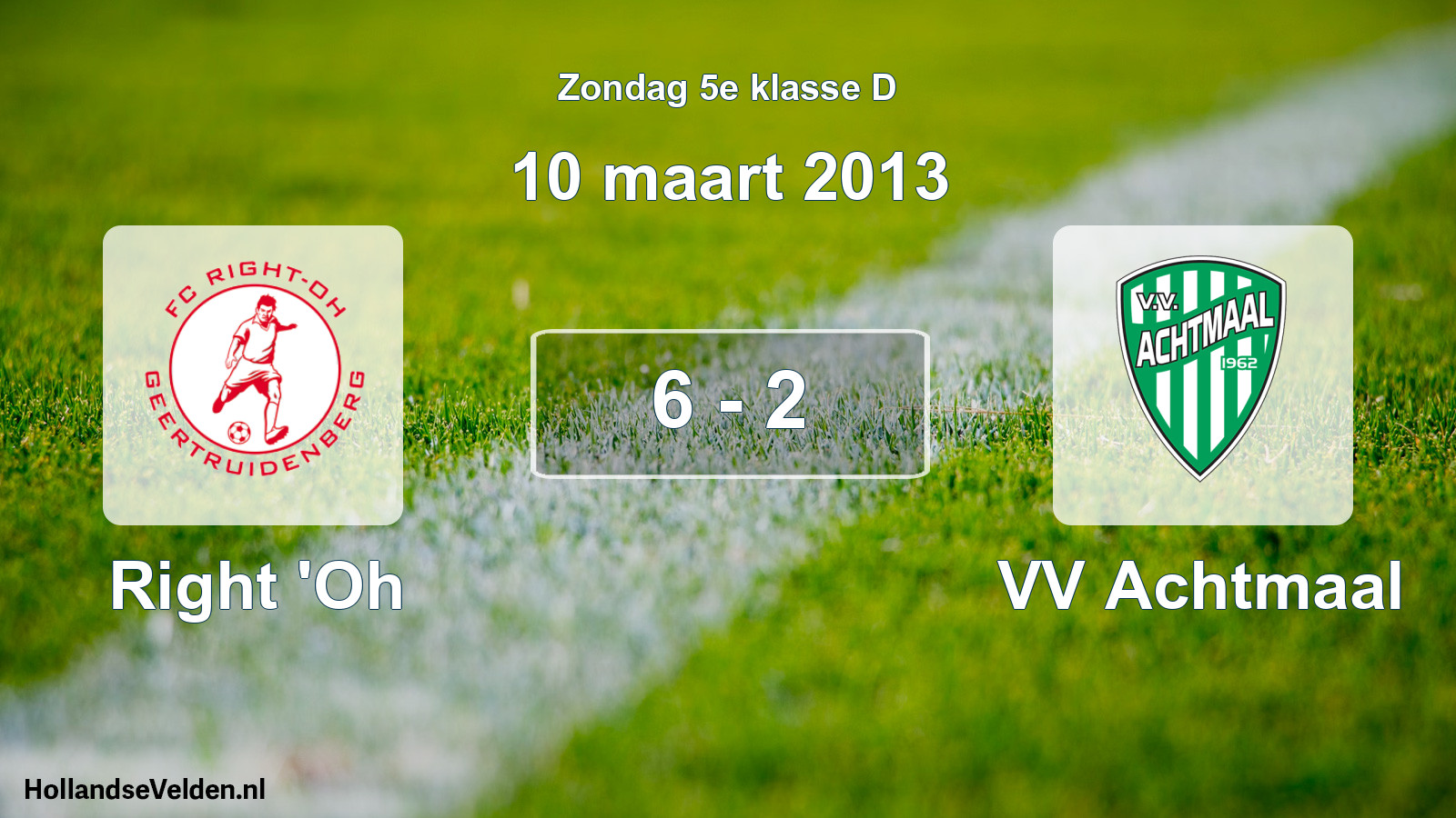 Total number of matches played: Right 'Oh - VV Achtmaal 6 - 2 (10 March 2013)