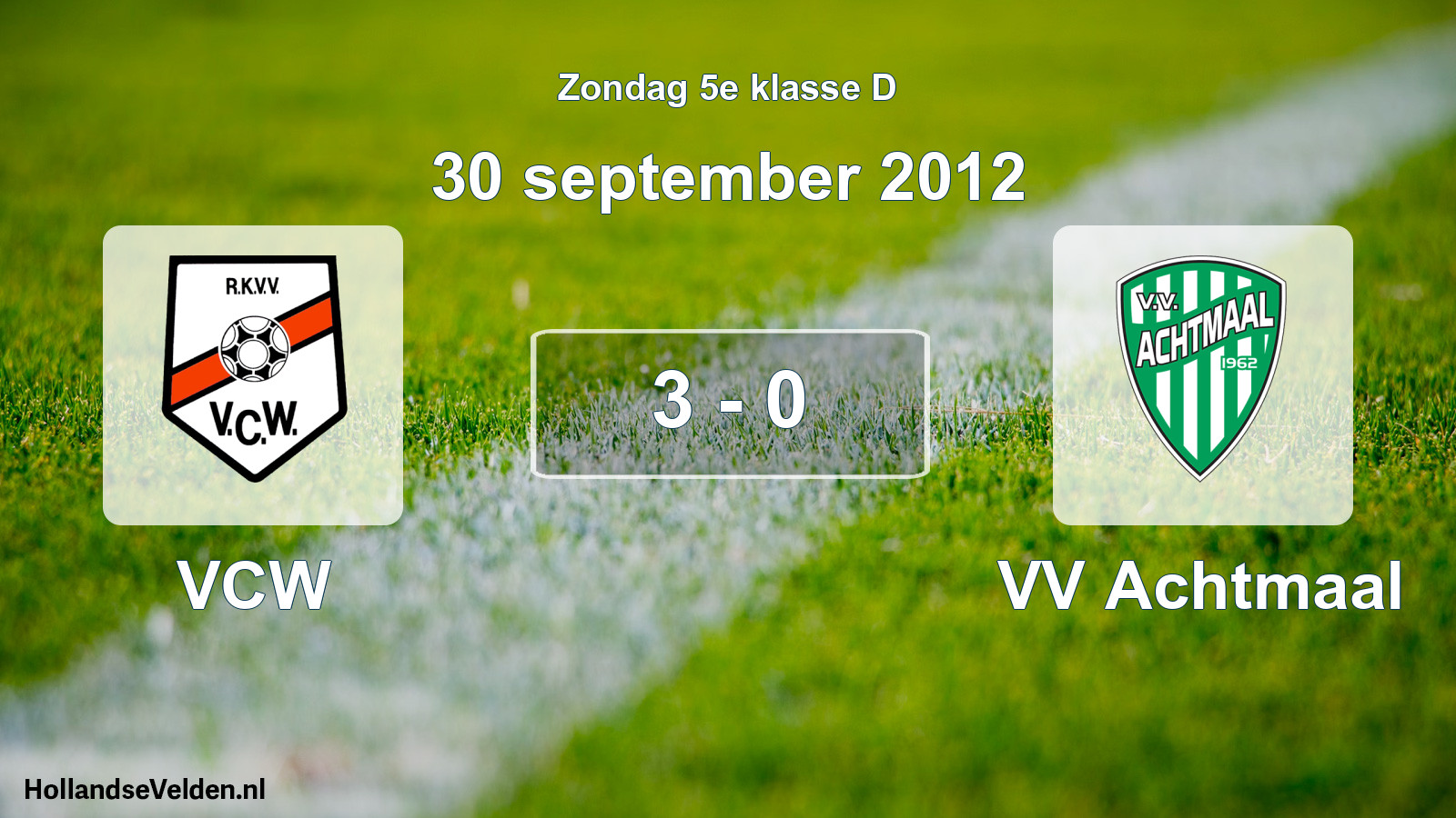 Total number of matches played: VCW - VV Achtmaal 3 - 0 (30 September 2012)