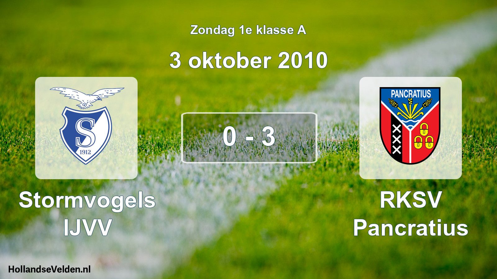 Total number of matches played: Stormvogels IJVV - RKSV Pancratius 0 - 3 (3 October 2010)