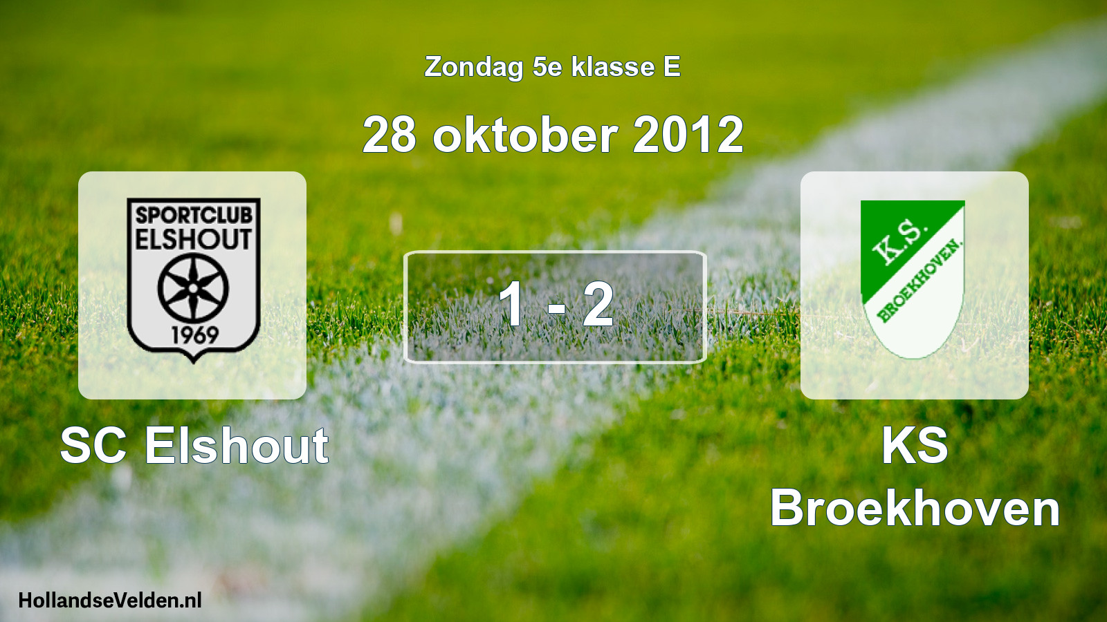 Total number of matches played: SC Elshout - KS Broekhoven 1 - 2 (28 October 2012)