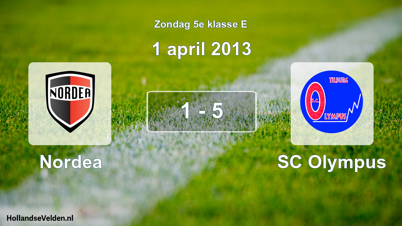 Total number of matches played: Nordea - SC Olympus 1 - 5 (1 April 2013)