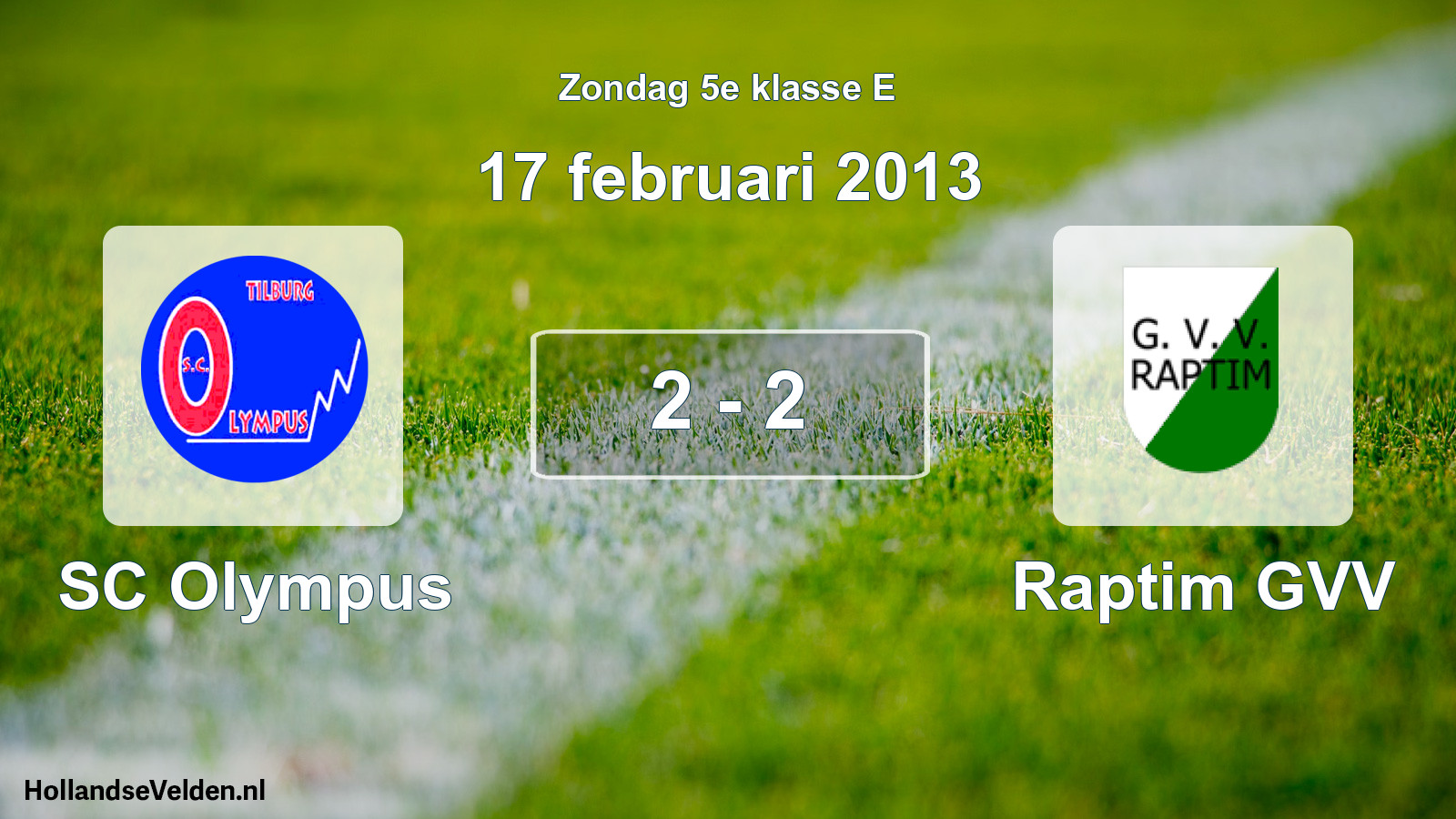 Total number of matches played: SC Olympus - Raptim GVV 2 - 2 (17 February 2013)