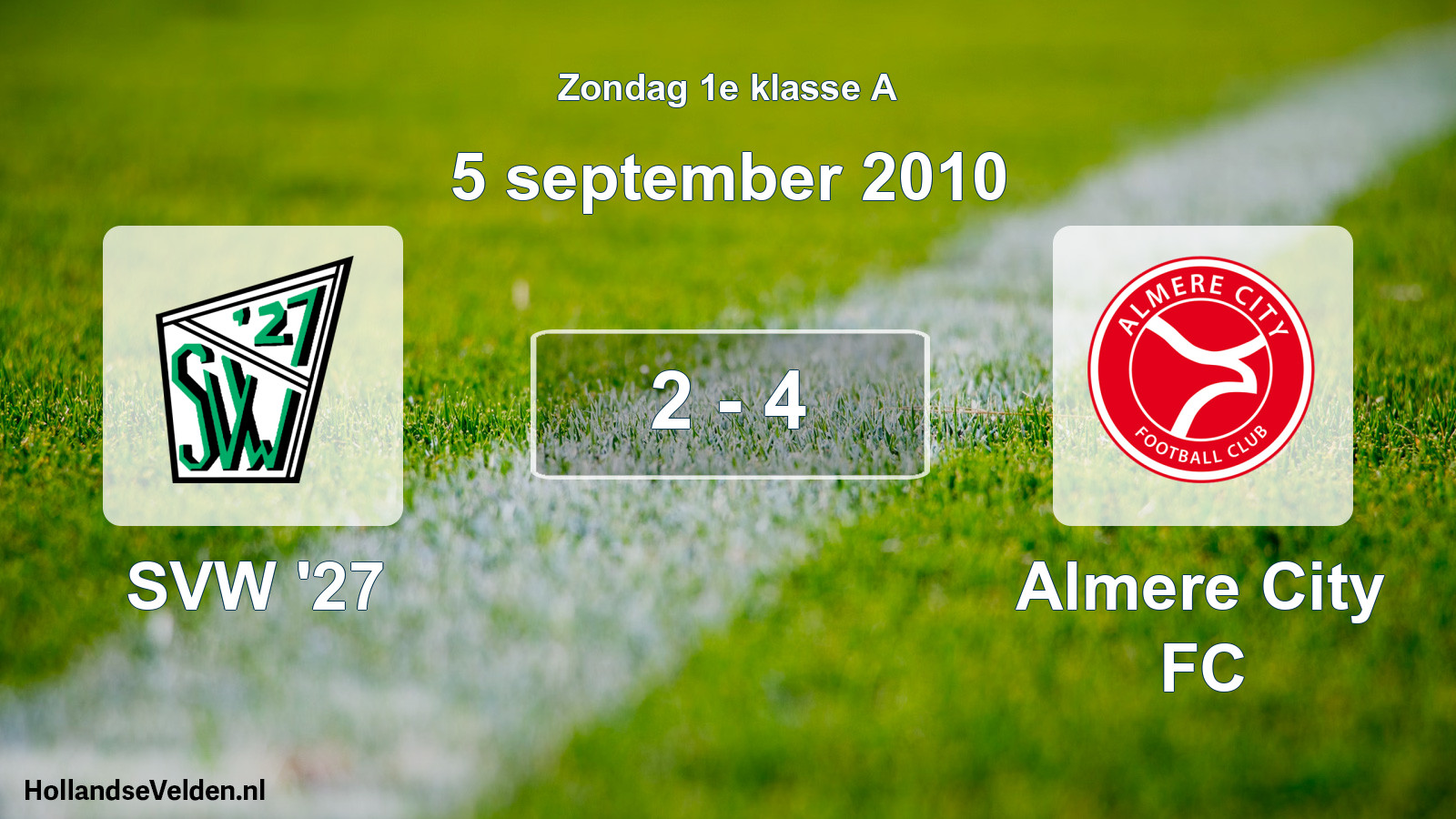 Total number of matches played: SVW '27 - Almere City FC 2 - 4 (5 September 2010)