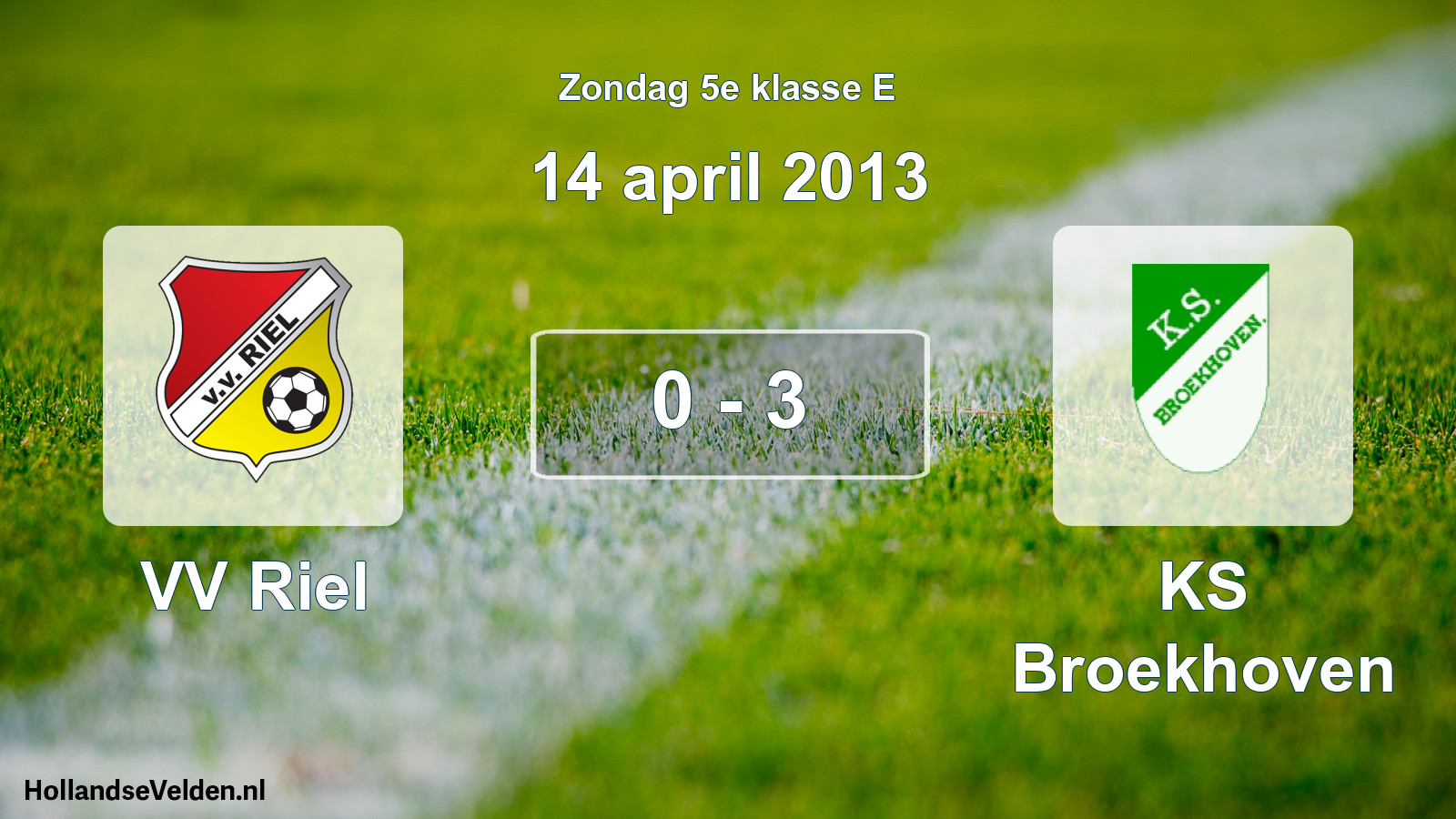 Total number of matches played: VV Riel - KS Broekhoven 0 - 3 (14 April 2013)
