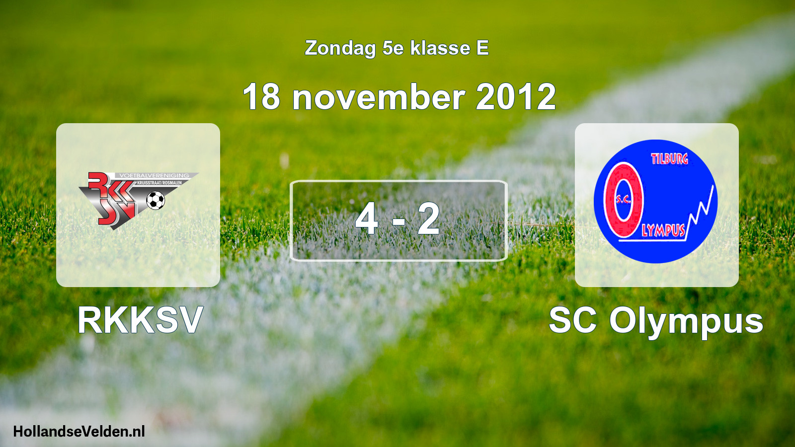 Total number of matches played: RKKSV - SC Olympus 4 - 2 (18 November 2012)
