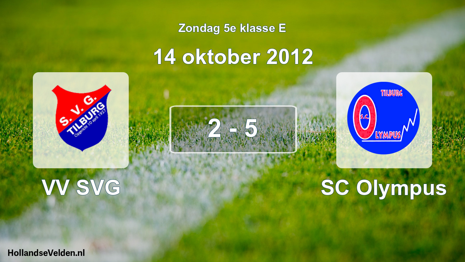 Total number of matches played: VV SVG - SC Olympus 2 - 5 (14 October 2012)